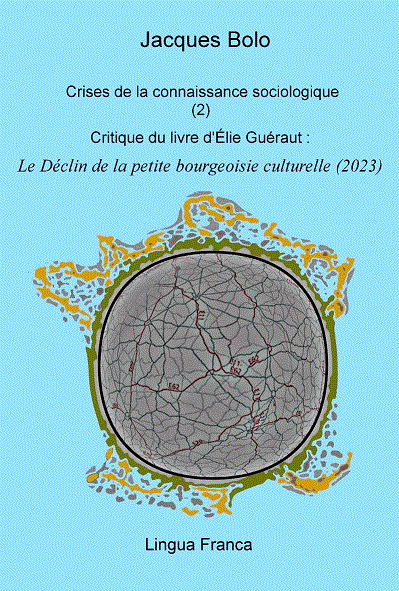 Jacques Bolo, Critique du livre d'�lie Gu�raut, Le D�clin de la petite bourgeoisie culturelle